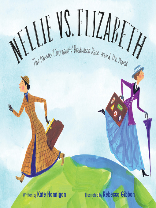 Title details for Nellie vs. Elizabeth by Kate Hannigan - Available